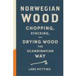 NORWEGIAN WOOD- Chopping, Stacking and Drying Wood the Norwegian Way