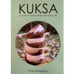 Kuksa - A Guide to Hand Carved Wooden Cups by Paul Adamson