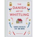 The Danish Art of Whittling - Simple projects